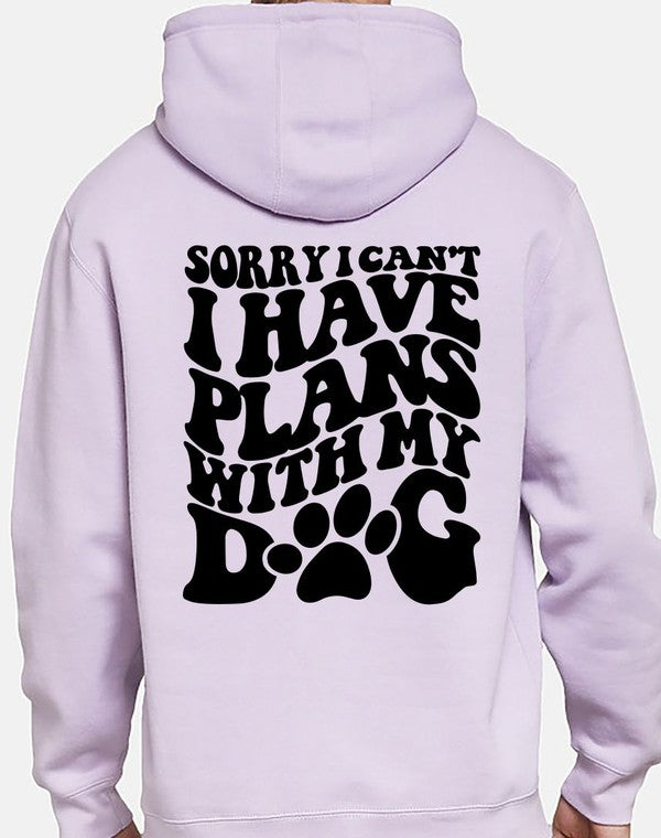Sorry Can't Plans with My Dog Hoodie Sweatshirt | Plus Size